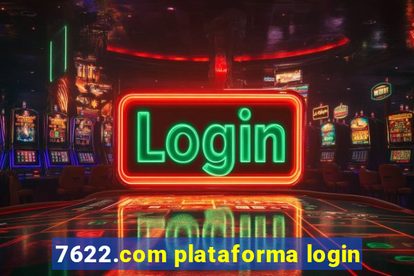 7622.com plataforma login